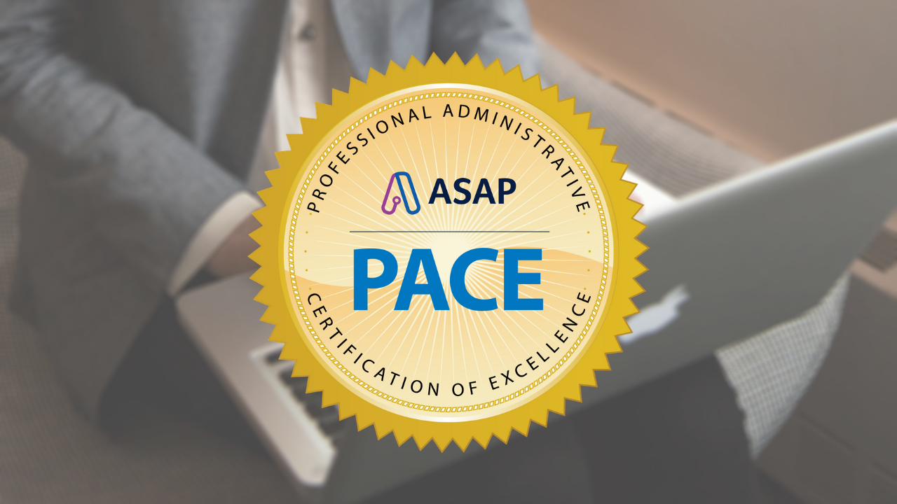 Professional Administrative Certification of Excellence (PACE) The