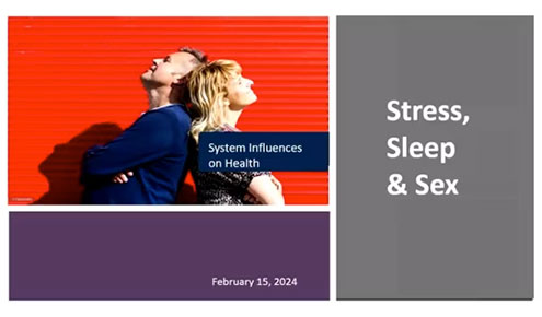 Stress, Sleep, & Sex: Clinical Influences on Health