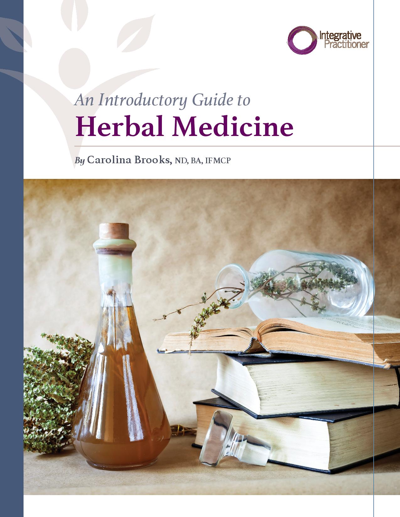 An Introductory Guide To Herbal Medicine | Integrative Practitioner